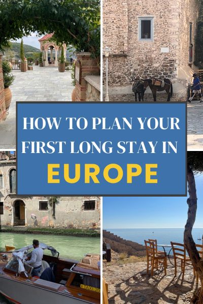How to Plan Your First Long Stay in Europe (1) Pinterest graphic titled 'How to Plan Your First Long Stay in Europe' in white and yellow text on a blue banner, featuring four photos. Top left: a vine-covered stone courtyard with an arched pavilion. Top right: two donkeys standing beside a stone building. Bottom left: a wooden taxi boat on a Venice canal beside a weathered building with graffiti. Bottom right: a wooden table and chairs under an olive tree overlooking the sea. The website theextendedvacation.com is shown at the bottom.