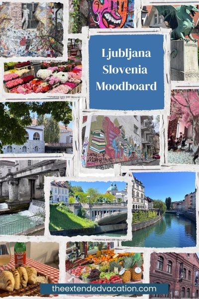 Ljubljana moodboard is an inspirational Pinterest pin of multiple locations in Ljubljana, buildings, riverwalks, graffiti and Ljubljana Slovenia.