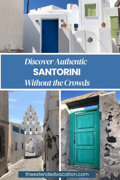 Collage image with text "Discover Authentic Santorini Without the Crowds." Features picturesque white buildings with colorful doors in Santorini.